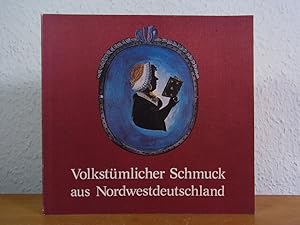 Seller image for Volkstmlicher Schmuck aus Nordwestdeutschland. Museumsdorf Cloppenburg, Niederschsisches Freilichtmuseum for sale by Antiquariat Weber