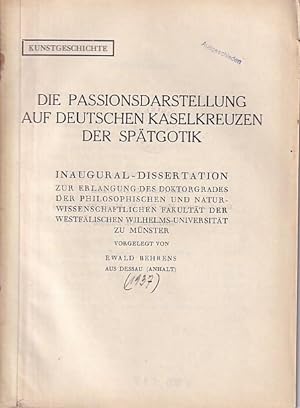 Seller image for Die Passionsdarstellung auf deutschen Kaselkreuzen der Sptgotik. for sale by Antiquariat Carl Wegner