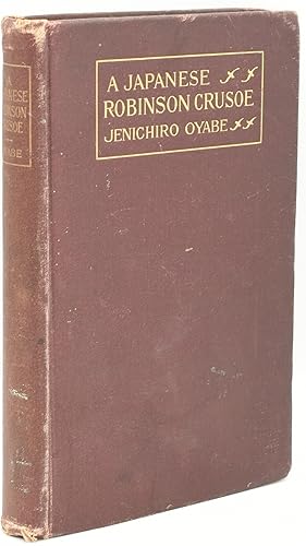 Imagen del vendedor de [HISTORY - ASIA] A JAPANESE ROBINSON CRUSOE a la venta por BLACK SWAN BOOKS, INC., ABAA, ILAB