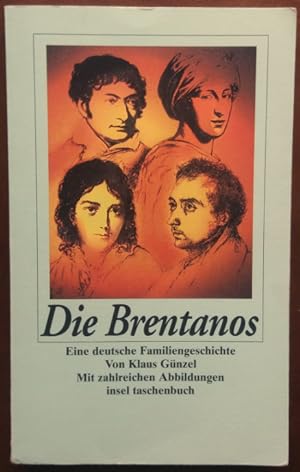 Die Brentanos. Eine deutsche Familiengeschichte.