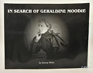 In Search of Geraldine Moodie