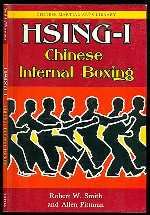 Image du vendeur pour Hsing-I: Chinese Internal Boxing - Chinese Martial Arts Library mis en vente par Don's Book Store