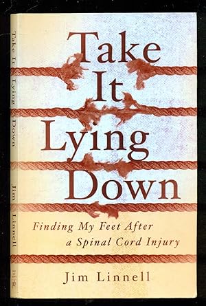 Immagine del venditore per Take It Lying Down: Finding My Feet After a Spinal Cord Injury venduto da Don's Book Store