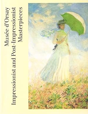 Seller image for Musée d'Orsay: Impressionist and Post-Impressionist Masterpieces for sale by Soaring Hawk Vintage