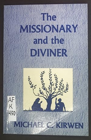 Seller image for Missionary and the Diviner. Contending Theologies of Christian and African Religions. for sale by books4less (Versandantiquariat Petra Gros GmbH & Co. KG)