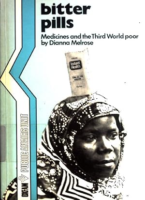 Imagen del vendedor de Bitter Pills: Medicines and the Third World Poor. a la venta por books4less (Versandantiquariat Petra Gros GmbH & Co. KG)