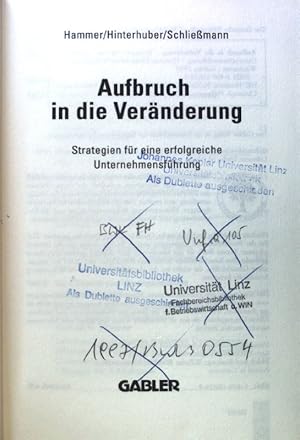 Bild des Verkufers fr Aufbruch in die Vernderung : Strategien fr eine erfolgreiche Unternehmensfhrung. zum Verkauf von books4less (Versandantiquariat Petra Gros GmbH & Co. KG)