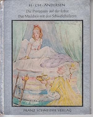 Die Prinzessin auf der Erbse - Das Mädchen mit dem Schwefelhölzern - Bilder von Lore Friedrich-Gr...