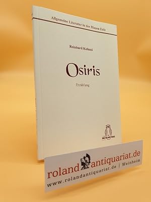 Bild des Verkufers fr Osiris : Erzhlung. Allgemeine Literatur in der Blauen Eule zum Verkauf von Roland Antiquariat UG haftungsbeschrnkt