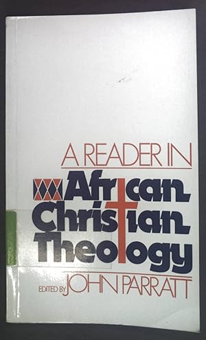 Bild des Verkufers fr A Reader in African Christian Theology. zum Verkauf von books4less (Versandantiquariat Petra Gros GmbH & Co. KG)