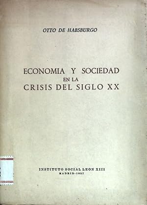 Imagen del vendedor de Economia Y Sociedad en la Crisis del Siglo XX. a la venta por books4less (Versandantiquariat Petra Gros GmbH & Co. KG)