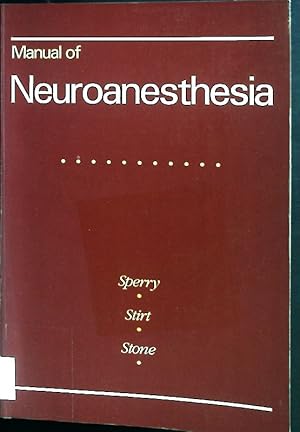 Bild des Verkufers fr Manual of Neuroanesthesia zum Verkauf von books4less (Versandantiquariat Petra Gros GmbH & Co. KG)