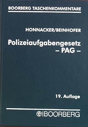 Seller image for Polizeiaufgabengesetz : PAG ; Gesetz ber die Aufgaben und Befugnisse der Bayerischen Staatlichen Polizei. Boorberg-Taschenkommentar for sale by books4less (Versandantiquariat Petra Gros GmbH & Co. KG)