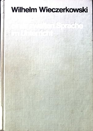 Imagen del vendedor de Erwerb einer zweiten Sprache im Unterricht : Grundlagen, Probleme, Mglichkeiten; eine empir. Untersuchung d. Sprachverhaltens von Schlern in dt. Auslandsschulen. a la venta por books4less (Versandantiquariat Petra Gros GmbH & Co. KG)