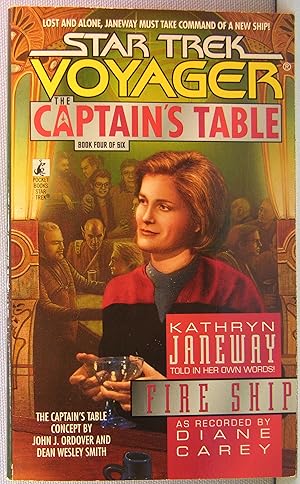 Fire Ship [Star Trek Voyager: The Captain's Table #4]