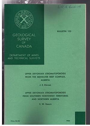 Seller image for Upper Devonion Stromatoporoids From the Redwater Reef Complex, Alberta. Upper Devonian Stromatoporoids From Southern Northwest Territories and Northern Alberta. Bulletin 133. for sale by CARDINAL BOOKS  ~~  ABAC/ILAB