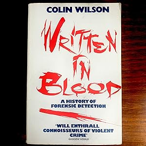 Seller image for WRITTEN IN BLOOD - A History of Forensic Detection for sale by Windhover Books