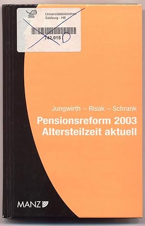 Immagine del venditore per Pensionsreform 2003 Altersteilzeit aktuell venduto da avelibro OHG