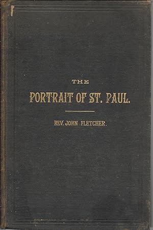 Imagen del vendedor de The Portrait of St. Paul: Or, The True Model For Christians and Pastors a la venta por First Class Used Books