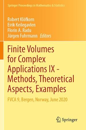 Bild des Verkufers fr Finite Volumes for Complex Applications IX - Methods, Theoretical Aspects, Examples : FVCA 9, Bergen, Norway, June 2020 zum Verkauf von AHA-BUCH GmbH
