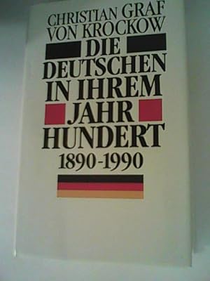 Bild des Verkufers fr Die Deutschen in ihrem Jahrhundert : 1890 - 1990. zum Verkauf von ANTIQUARIAT FRDEBUCH Inh.Michael Simon