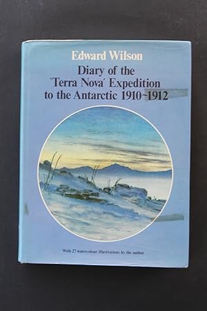 Immagine del venditore per Diary of the Terra Nova Expedition to the Antarctic 1910-1912 venduto da Plane Tree Books