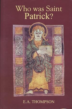 Bild des Verkufers fr Who was St. Patrick? With a new preface by Colmn Etchingham. zum Verkauf von Fundus-Online GbR Borkert Schwarz Zerfa