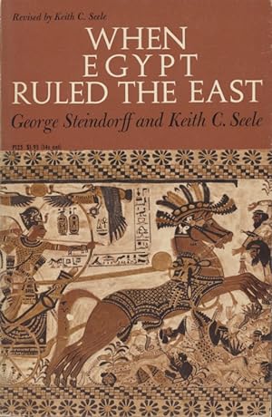 Image du vendeur pour When Egypt ruled the East. Revised by Keith C. Seele. mis en vente par Fundus-Online GbR Borkert Schwarz Zerfa