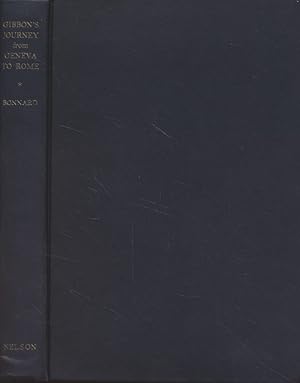 Imagen del vendedor de Gibbon's Journey from Geneva to Rome. His Journal from 20 April to 2 October 1764. a la venta por Fundus-Online GbR Borkert Schwarz Zerfa