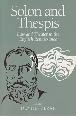 Bild des Verkufers fr Solon and Thespis: Law and Theater in the English Renaissance. zum Verkauf von Fundus-Online GbR Borkert Schwarz Zerfa