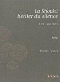Bild des Verkufers fr La shoah : hriter du silence zum Verkauf von RECYCLIVRE