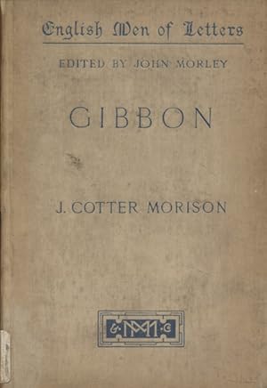 Bild des Verkufers fr GIBBON. English Men of Letters edited by John Morley. zum Verkauf von Fundus-Online GbR Borkert Schwarz Zerfa