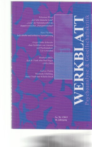 Seller image for Nr. 70. Werkblatt. Psychoanalyse + Gesellschaftskritik. 1 / 2013. 30. Jahrgang. Hrsg.: Albert Ellensohn u.a. for sale by Fundus-Online GbR Borkert Schwarz Zerfa