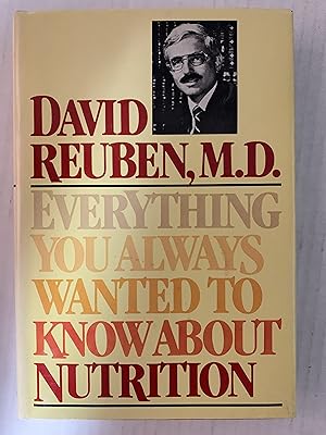 Everything You Always Wanted to Know About Nutrition
