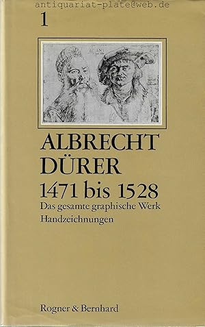 Albrecht Dürer. 1471 bis 1528. Das gesamte graphische Werk. Handzeichnungen. Einleitung von Wolfg...