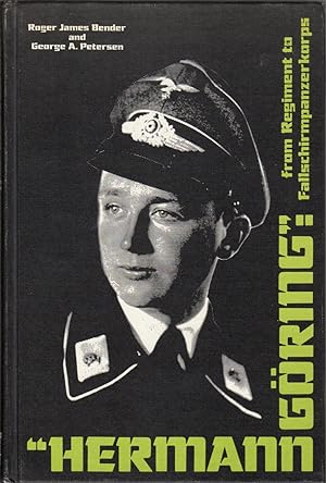 Bild des Verkufers fr Hermann Goring": From Regiment to Fallschirmpanzerkorps zum Verkauf von Clausen Books, RMABA