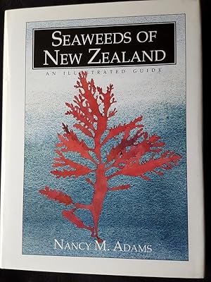 Seaweeds of New Zealand. An illustrated guide