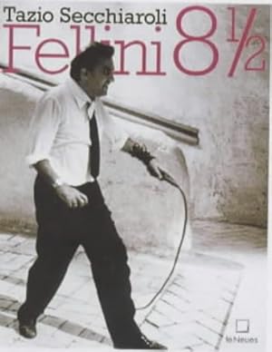 Fellini 8 1. 2 /. Ed. by Diego Mormorio. [Engl. transl.: Mila Dau. German transl.: Bruno Lill]