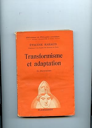 TRANSFORMISME ET ADAPTATION . 51 Illustrations