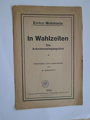 In Wahlzeiten : Ein Arbeiterzwiegespräch