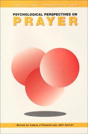 Bild des Verkufers fr Psychological Perspectives on Prayer (Christian perspectives) zum Verkauf von WeBuyBooks