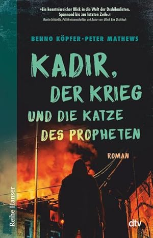 Bild des Verkufers fr Kadir, der Krieg und die Katze des Propheten : Roman einer Radikalisierung fr Jugendliche ab 14 zum Verkauf von Smartbuy
