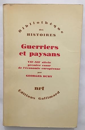 Image du vendeur pour Guerriers et Paysans / VII-XII sicle premier essor de l' Economie Europenne mis en vente par librairie philippe arnaiz