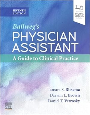 Imagen del vendedor de Ballweg's Physician Assistant : A Guide to Clinical Practice a la venta por GreatBookPrices