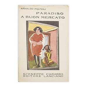 Arnaldo Frateili - Paradiso a buon mercato