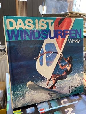 Seller image for Das ist Windsurfen. for sale by Antiquariat Hecht
