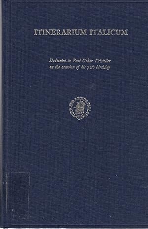 Imagen del vendedor de Itinerarium Italicum: the profile of the Italian Renaissance in the mirror of its European transformations ; dedicated to Paul Oskar Kristeller on the occasion of his 70th birthday / ed. by Heiko A. Oberman .; Studies in medieval and reformation thought, 14 a la venta por Licus Media