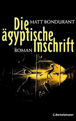 Seller image for Die gyptische Inschrift: Roman for sale by Gabis Bcherlager