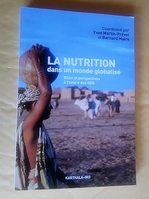 La nutrition dans un monde globalisé: bilan et perspectives à l'heure de ODD