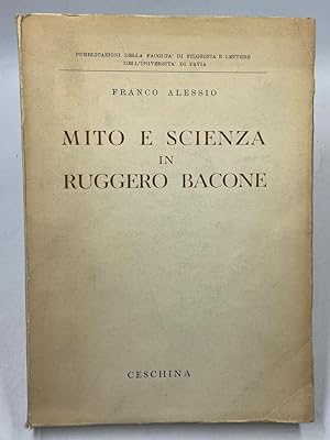 Seller image for MITO E SCIENZA IN RUGGERO BACONE. for sale by Libreria antiquaria Dedalo M. Bosio